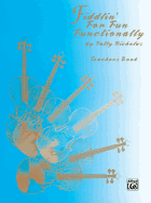 Fiddlin' for Fun Functionally: Teachers Book