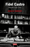 Fidel Castro, Biografia a dos Voces - Ramonet, Ignacio