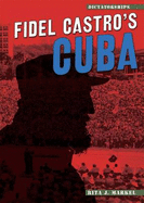 Fidel Castro's Cuba - Markel, Rita J