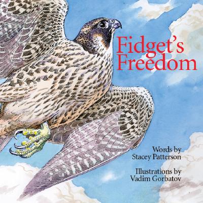 Fidgets Freedom - Patterson, Stacey, and Gorbatov, Vadim