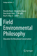 Field Environmental Philosophy: Education for Biocultural Conservation