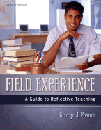 Field Experience: A Guide to Reflective Teaching