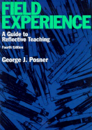 Field Experience: A Guide to Reflective Teaching