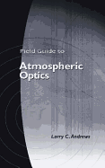 Field Guide to Atmospheric Optics