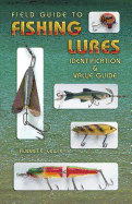 Field Guide to Fishing Lures: Identification & Value Guide