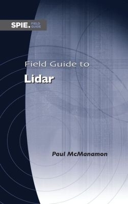Field Guide to Lidar - McManamon, Paul