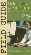Field Guide to Medline: Making Searching Simple