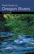 Field Guide to Oregon Rivers