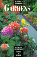 Field Guide to Photographing Gardens - Rokach, Allen, and Millman, Anne