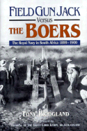 Field Gun Jack Verses the Boers