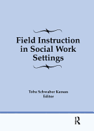 Field Instruction in Social Work Settings