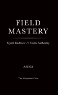 Field Mastery