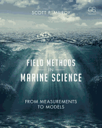 Field Methods in Marine Science: From Measurements to Models