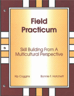 Field Practicum: Skill Building from a Multicultural Perspective