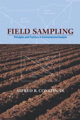 Field Sampling: Principles and Practices in Environmental Analysis - Conklin Jr, Alfred R
