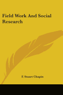 Field Work And Social Research