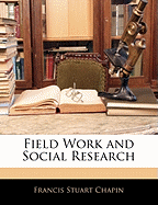 Field Work and Social Research