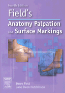 Field's Anatomy, Palpation & Surface Markings