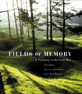Fields of Memory: A Testimony to the Great War