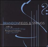 Fields & Strings - Brandon Fields