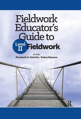 Fieldwork Educator's Guide to Level II Fieldwork - DeIuliis, Elizabeth, and Hanson, Debra