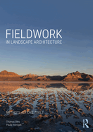 Fieldwork in Landscape Architecture: Methods, Actions, Tools