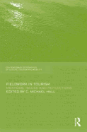 Fieldwork in Tourism: Methods, Issues and Reflections