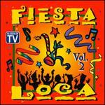 Fiesta Loca, Vol. 2