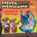 Fiesta Mexicana: Mariachi & Folksongs