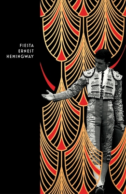 Fiesta: The Sun Also Rises - Hemingway, Ernest