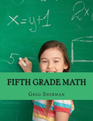 Fifth Grade Math: For Home School or Extra Practice - Home School Brew, and Sherman, Greg