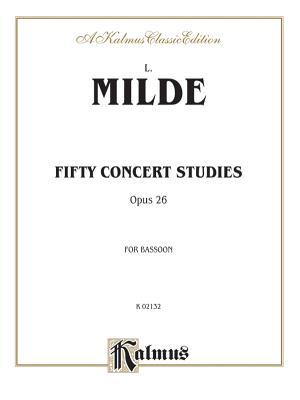 Fifty Concert Studies, Op. 26 - Milde, Ludwig (Composer)