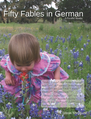 Fifty Fables in German: A Parallel Reader - Sheppard, Clinton