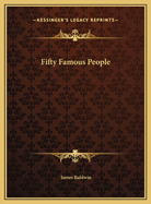 Fifty Famous People