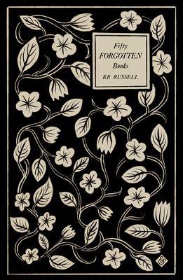 Fifty Forgotten Books - Russell, R B