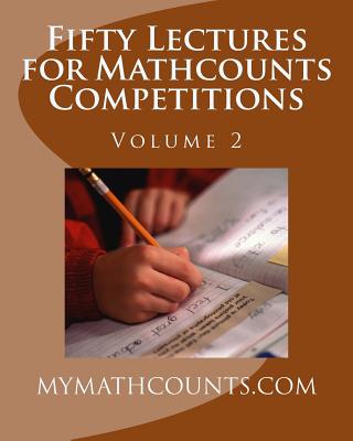 Fifty Lectures for Mathcounts Competitions (2) - Chen, Sam, and Chen, Guiling, and Chen, Yongcheng
