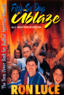 Fifty Six Days Ablaze