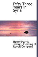 Fifty-three years in Syria