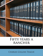 Fifty Years a Rancher