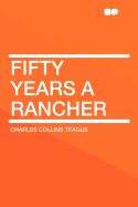Fifty Years a Rancher