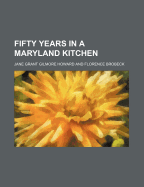 Fifty Years in a Maryland Kitchen