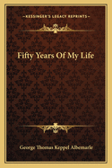 Fifty Years of My Life