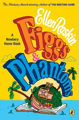 Figgs & Phantoms - Raskin, Ellen