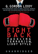 Fight Back!: Tackling Terrorism, Liddy Style