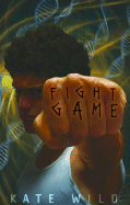 Fight Game - Wild, Kate