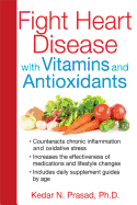 Fight Heart Disease with Vitamins and Antioxidants
