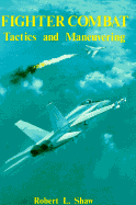 Fighter Combat: Tactics and Maneuvering