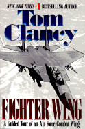 Fighter Wing: A Guided Tour of an Airforce Combat Wing