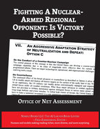Fighting A Nuclear-Armed Regional Opponent: Is Victory Possible?