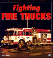 Fighting Fire Trucks - Shapiro, Larry